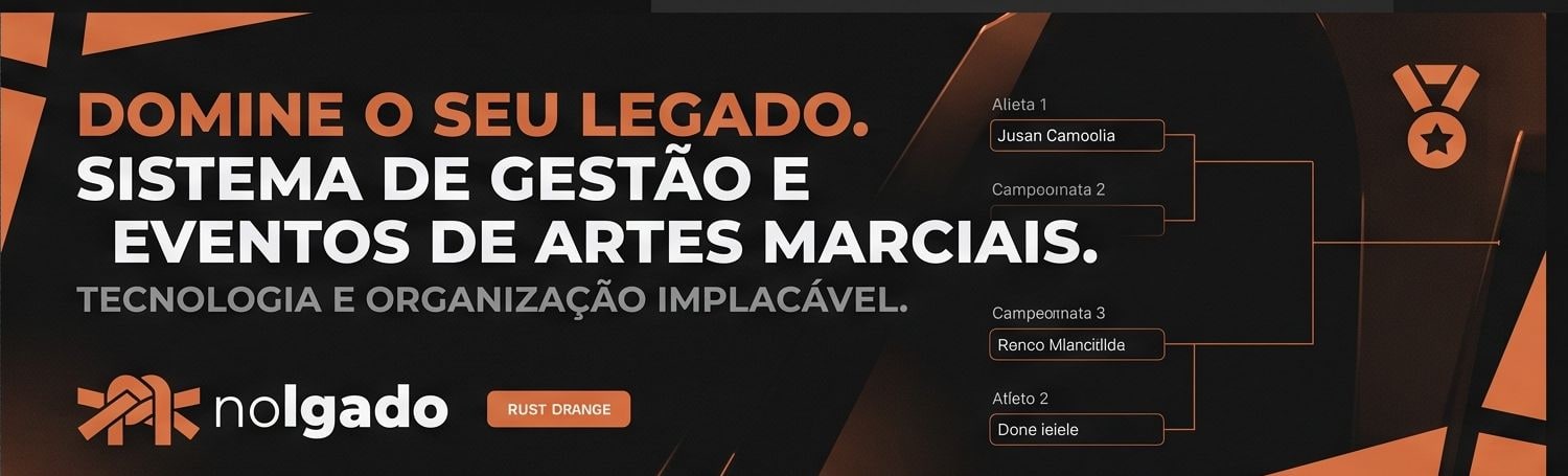 Banner do nolegado: Domine o seu legado — sistema de gestão e eventos de artes marciais